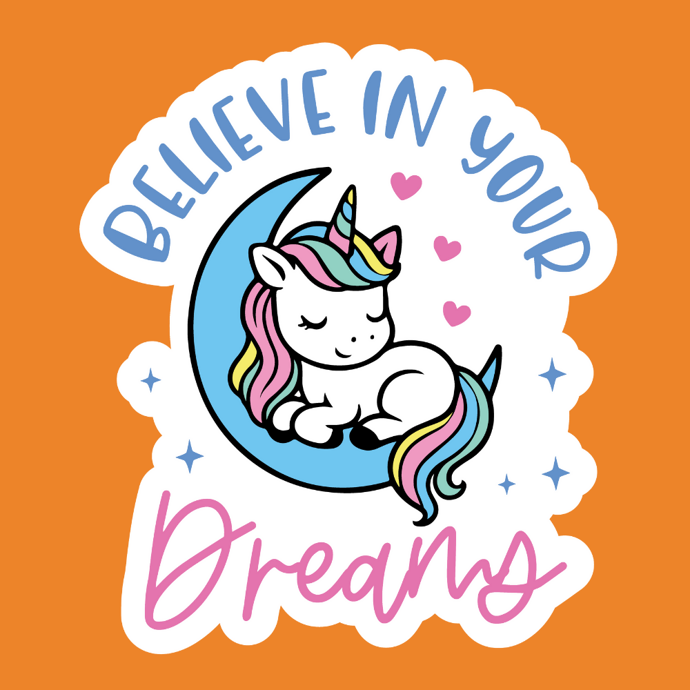 Believe in your Dreams - Unicorn Stickers - Digital File Digital My Custom Designs ZIP File