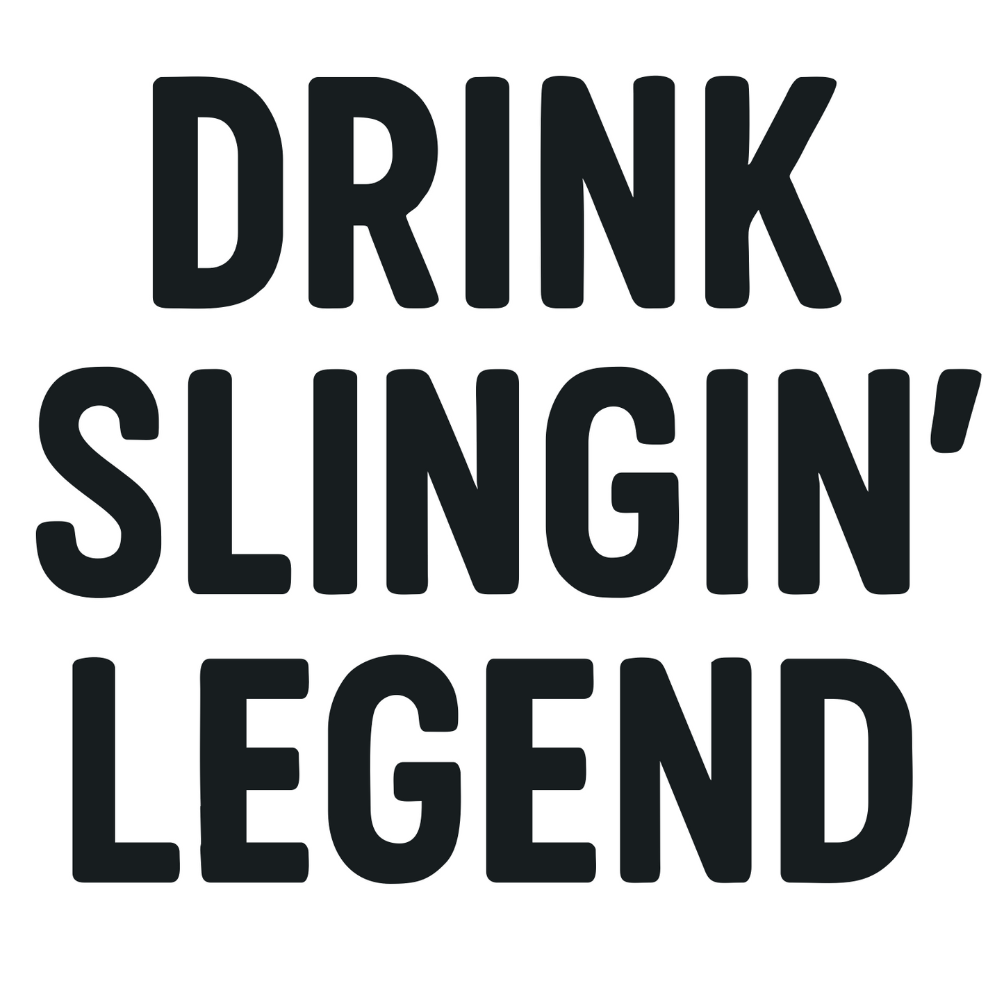 Drink Slingin Legend - Digitalp File - XCS Friendly Tumbler My Custom Designs PNG