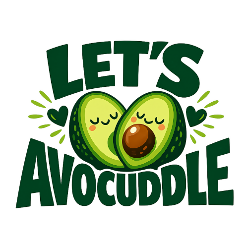 Humor & Whimsy - Avocuddle - T Shirt Designs - Digital File Digital My Custom Designs 300 DPI PNG