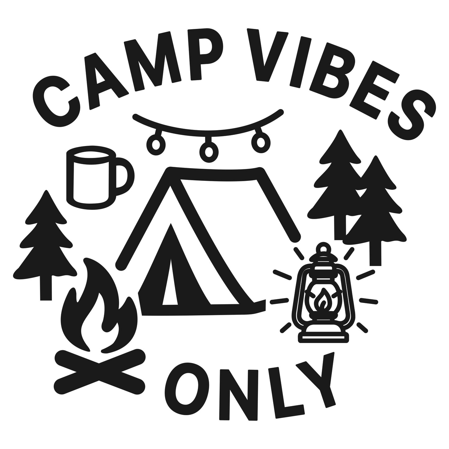 Camp Vibes Only - Digital File - XCS Friendly Digital My Custom Designs PNG