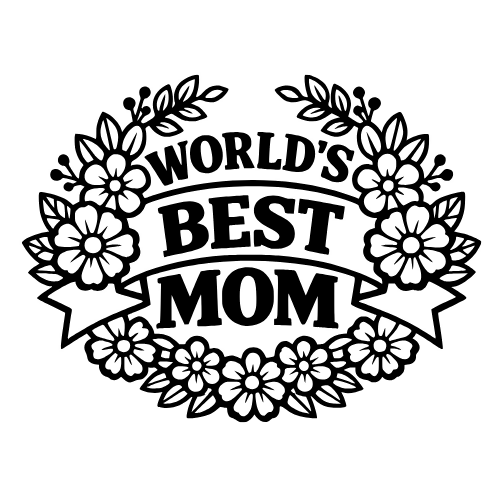 “World’s Best Mom” Floral Badge - Digital File - XCS Friendly Digital My Custom Designs PDF