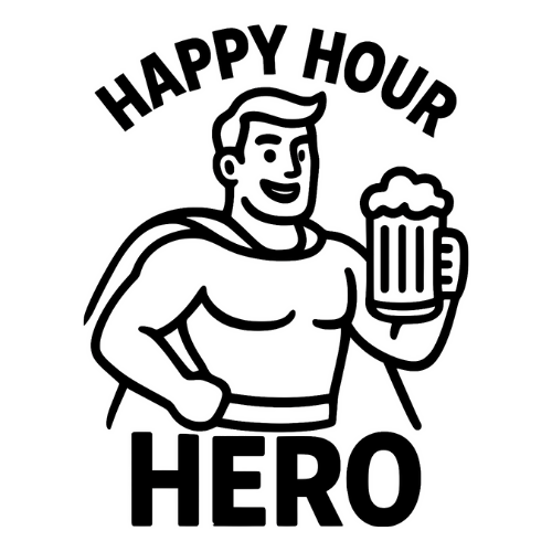 Happy Hour Hero - Digital File - XCS Friendly Tumbler My Custom Designs PNG