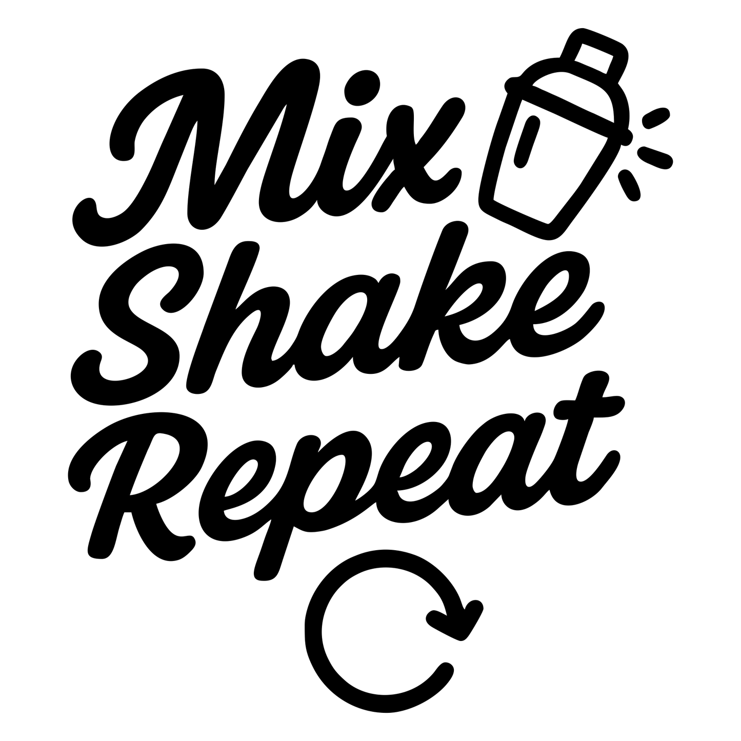 Funny 'Mix, Shake, Repeat' Text- Digital File - XCS Friendly Tumbler My Custom Designs PNG