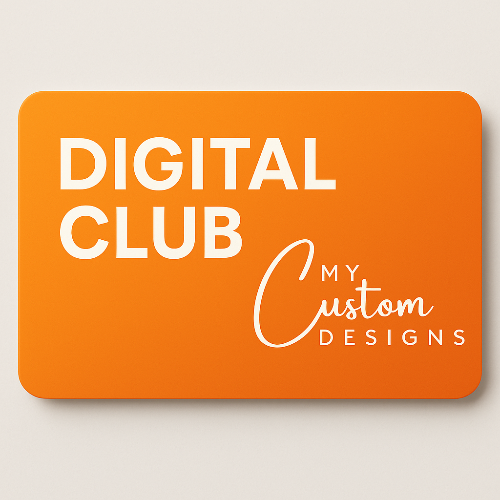 DIGITAL CLUB MEMBERSHIP Subscription My Custom Designs