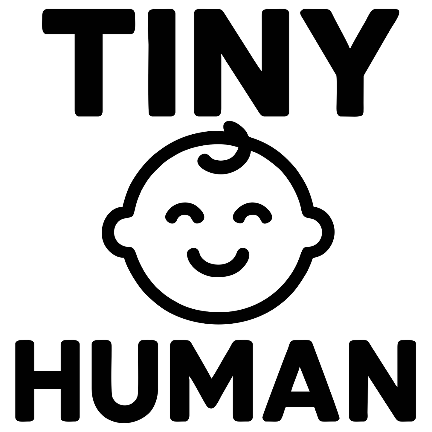 Funny Tiny Human - Digital File - XCS Friendly Tumbler My Custom Designs PNG
