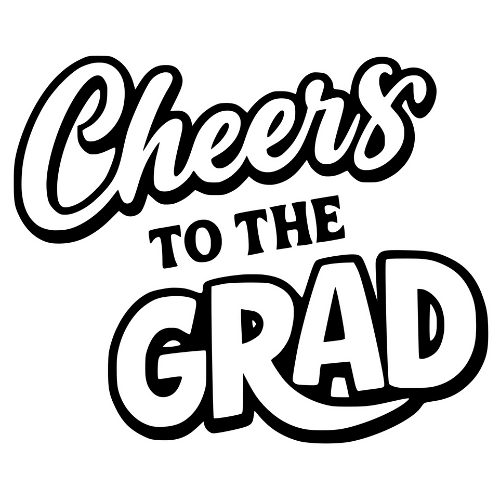 Cheers to the Grad Lettering - Digital File - XCS Friendly Digital My Custom Designs PDF