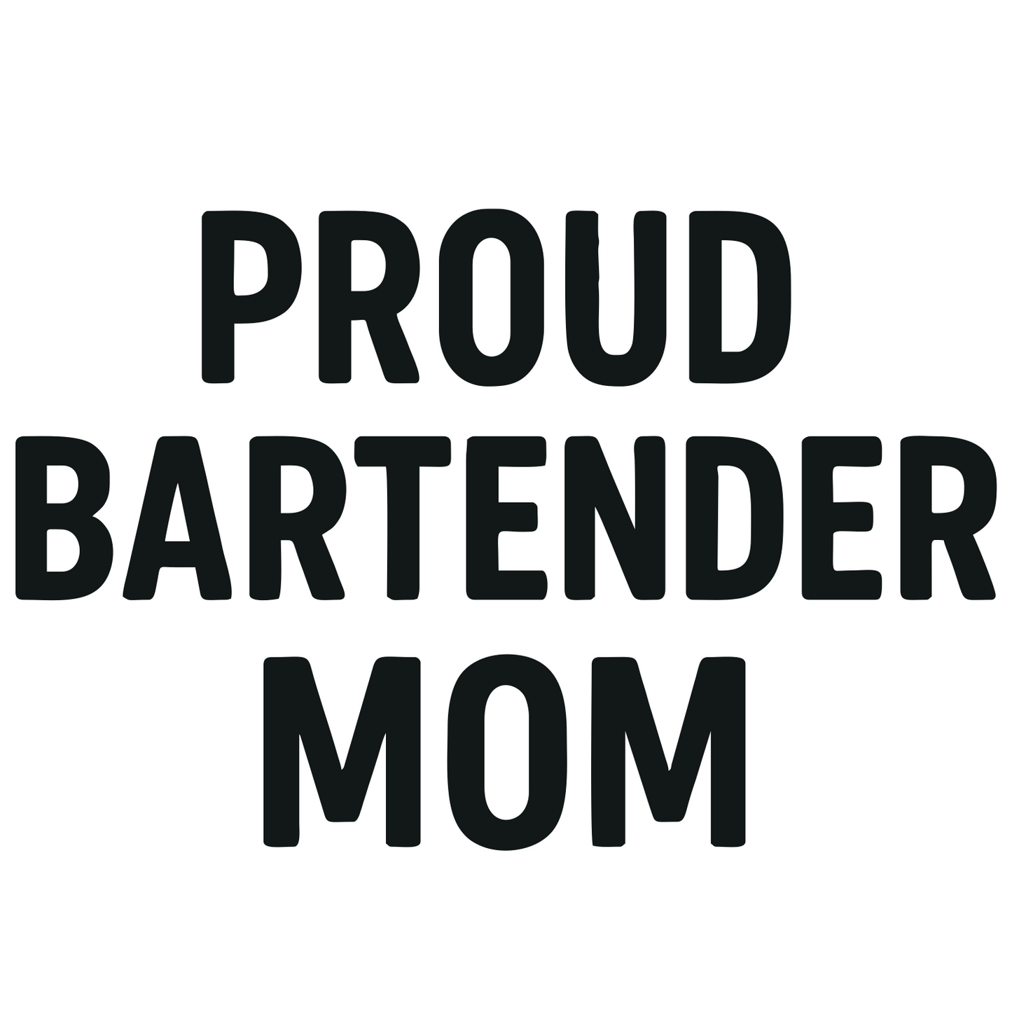 Proud Bartender Dad Mom - Digital File - XCS Friendly Tumbler My Custom Designs PNG