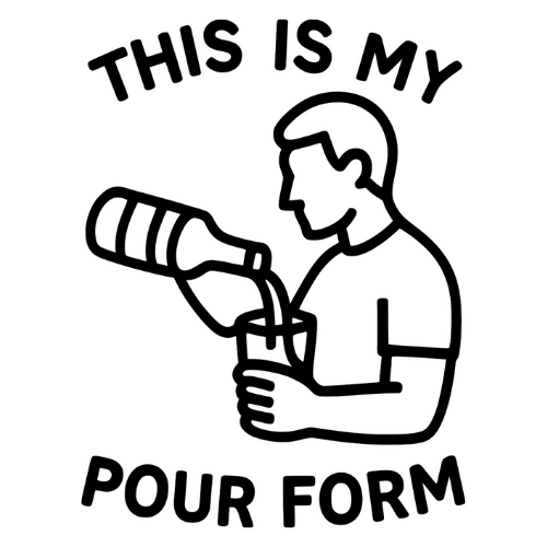 This is My Pour Form Phrase - Digital File - XCS Friendly Tumbler My Custom Designs PNG