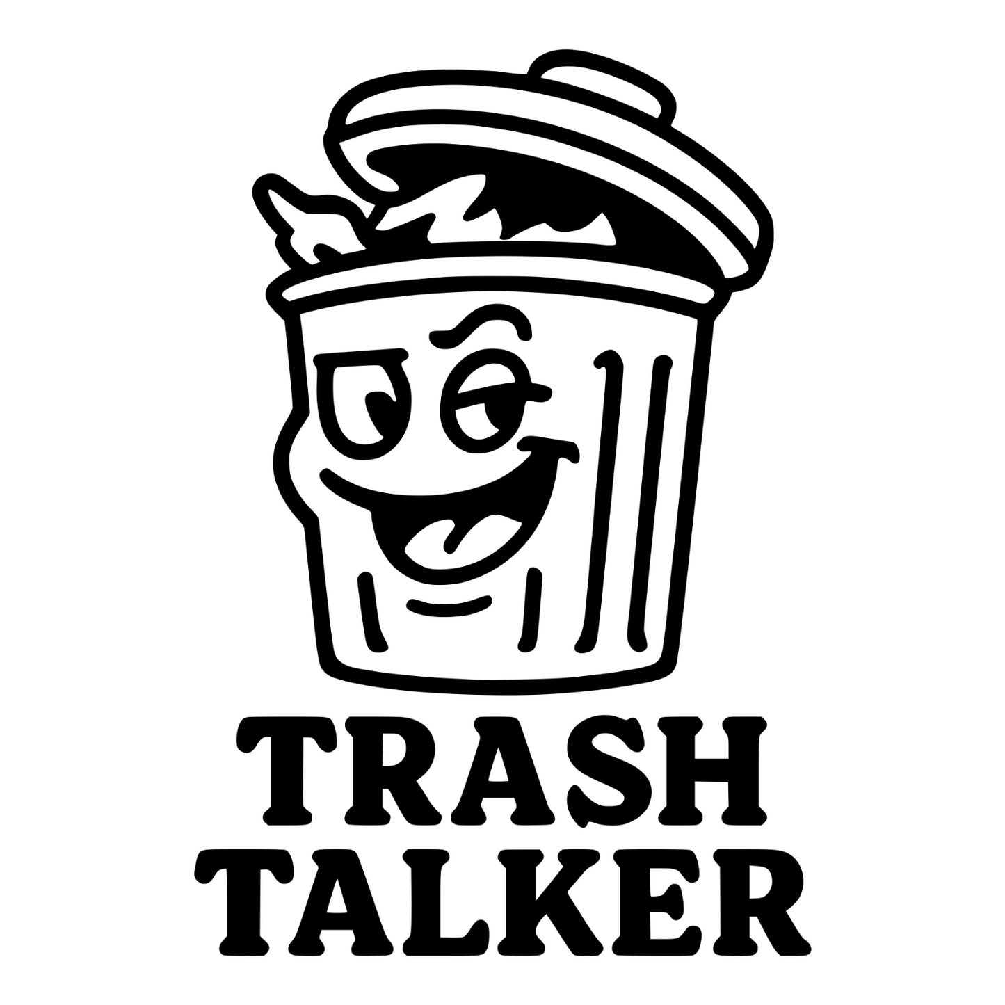 Trash Talker - Digital File - XCS Friendly Digital My Custom Designs PNG
