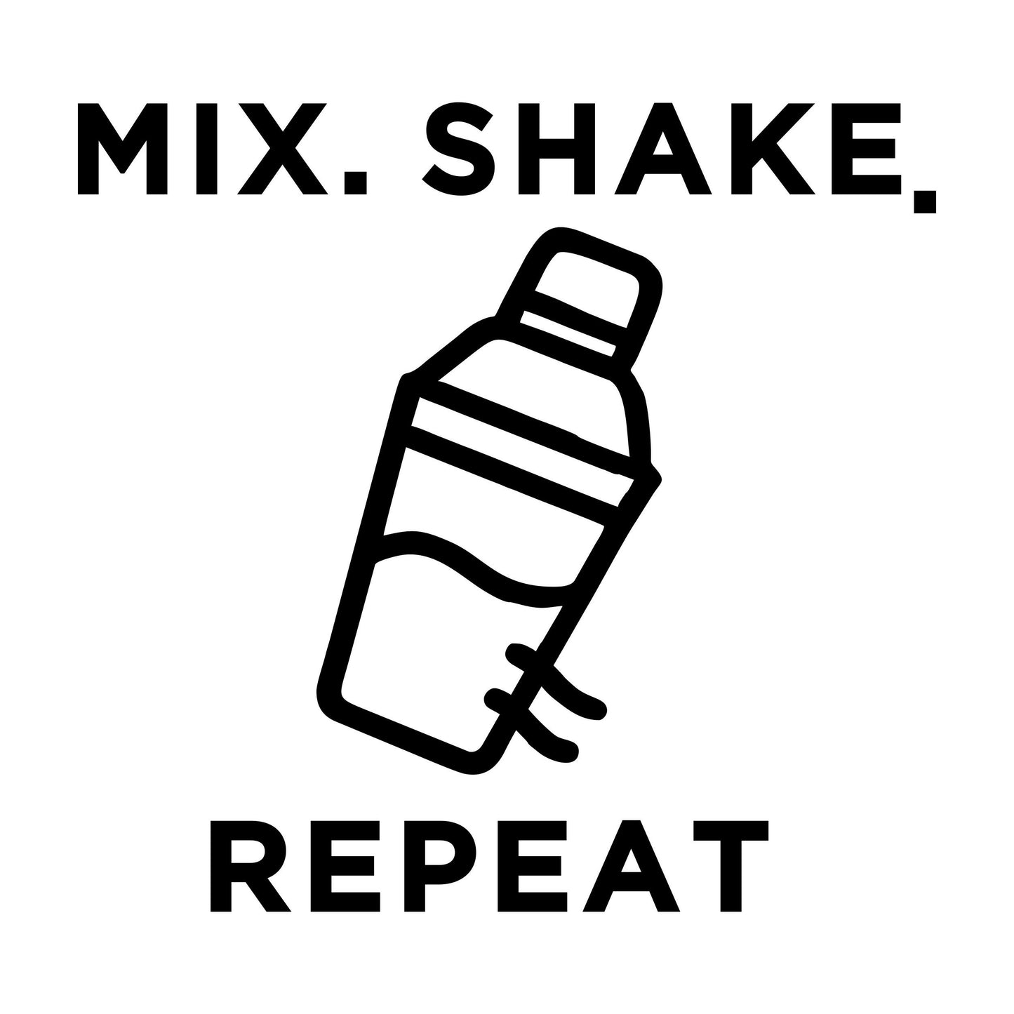 Mix Shake Repeat - Digital File - XCS Friendly Tumbler My Custom Designs PNG