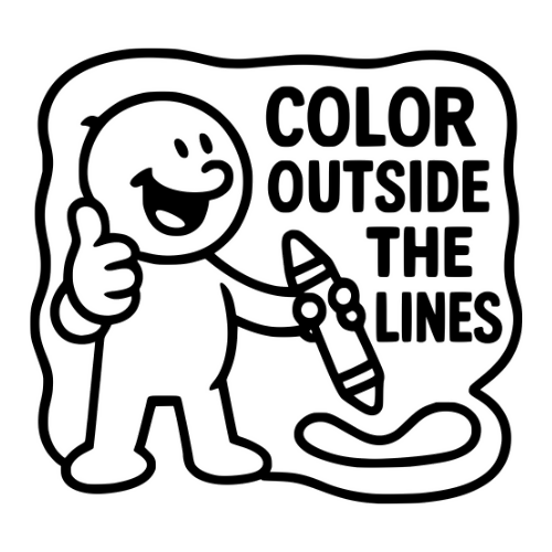 Funny Color Outside the Lines - Digital File - XCS Friendly Tumbler My Custom Designs PNG