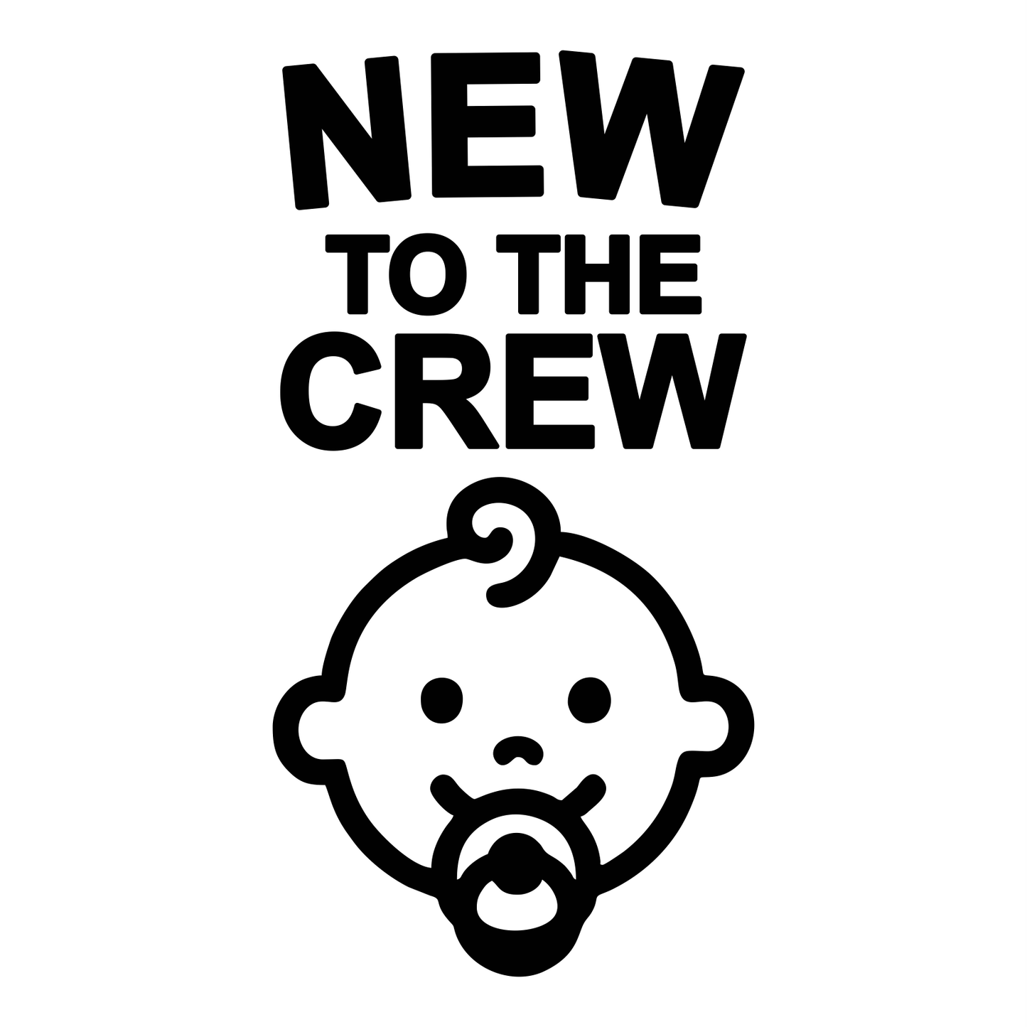 Funny New To The Crew - Digital File - XCS Friendly Tumbler My Custom Designs PNG
