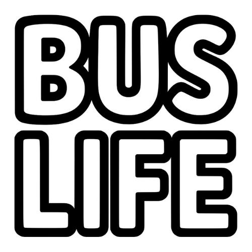 Funny Bus Life Text - Digital File - XCS Friendly Tumbler My Custom Designs PNG