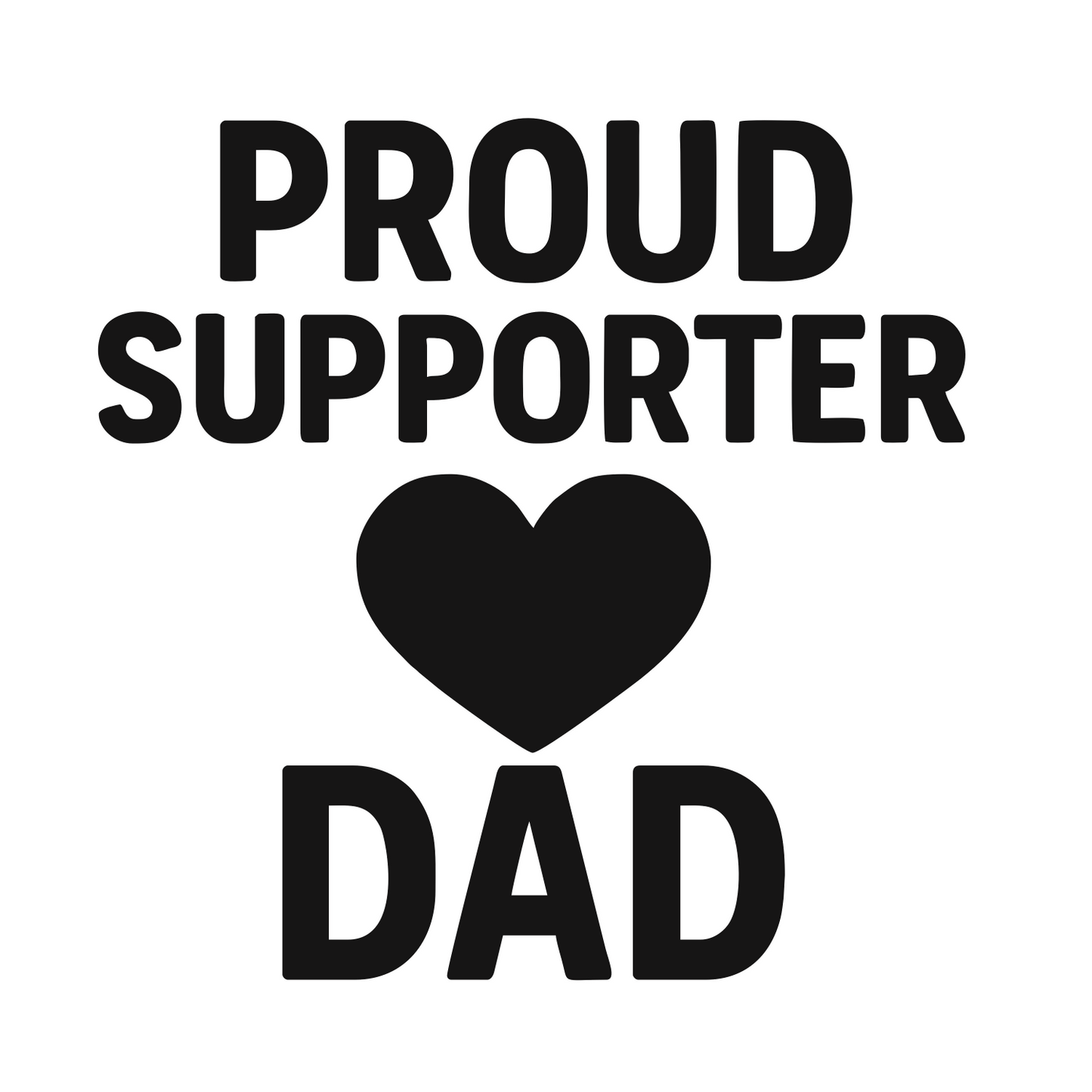 Proud Supporter Dad - Digital File - XCS Friendly Digital My Custom Designs PNG