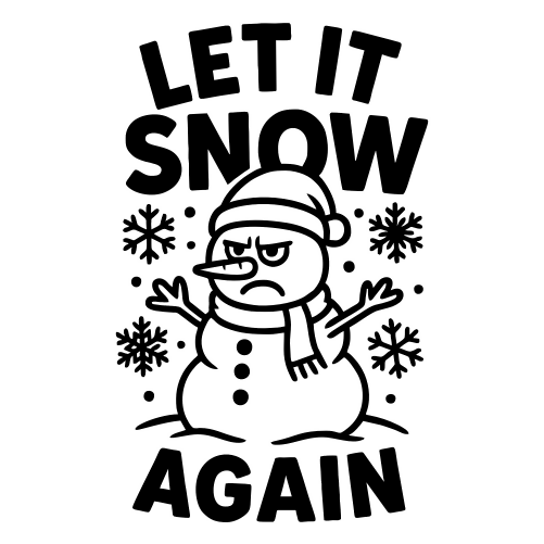 Let It Snow Again - Digital File - XCS Friendly Digital My Custom Designs PDF