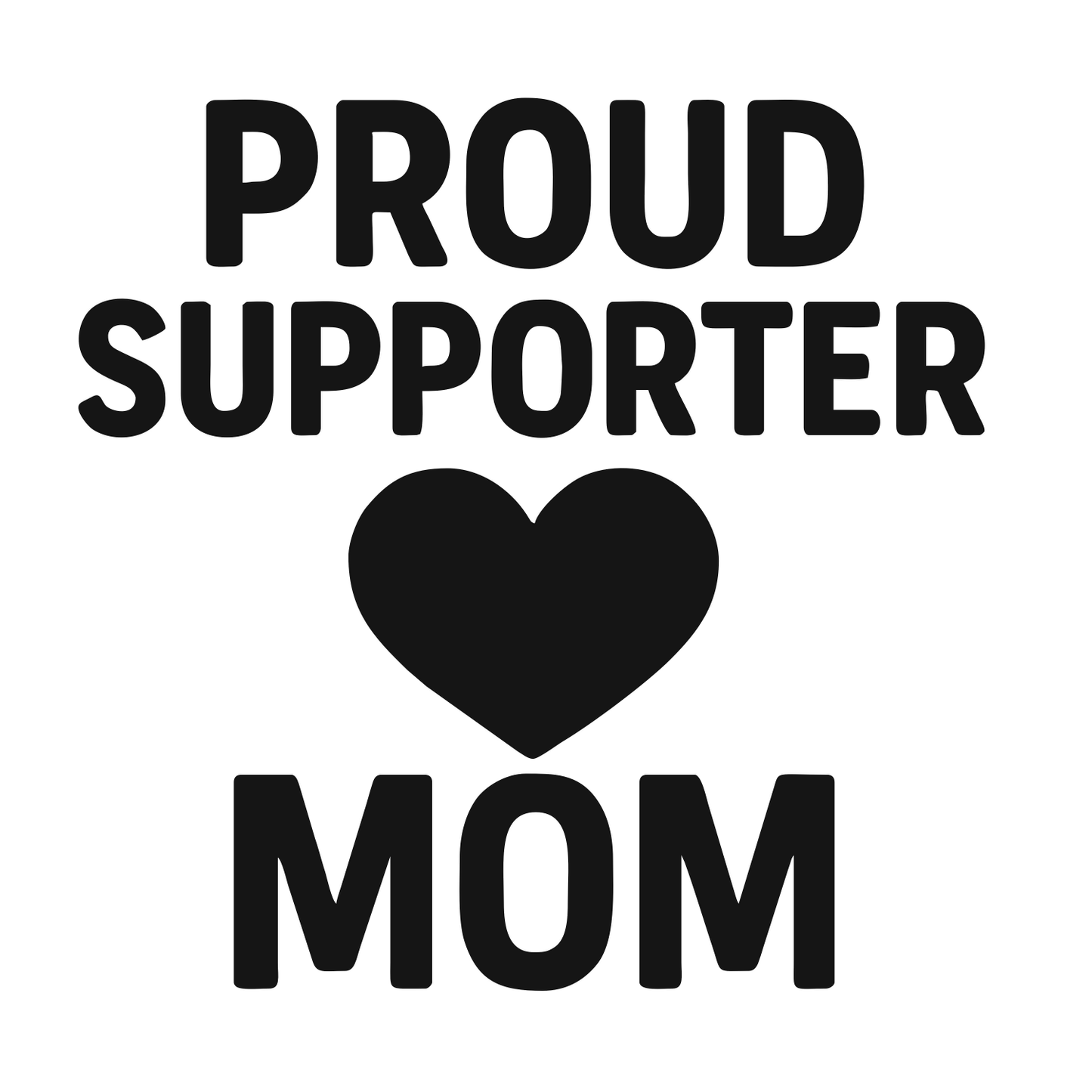 Proud Supporter Mom - Digital File - XCS Friendly Digital My Custom Designs PNG