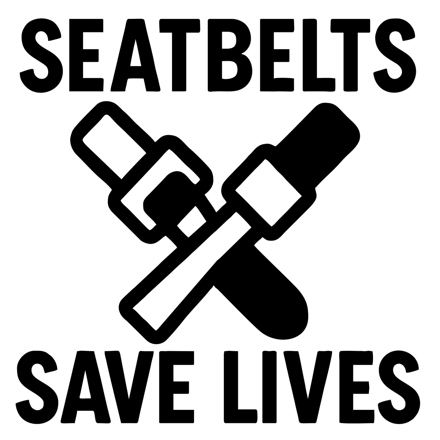 Seatbelts Save Lives - Digital File - XCS Friendly Tumbler My Custom Designs PNG