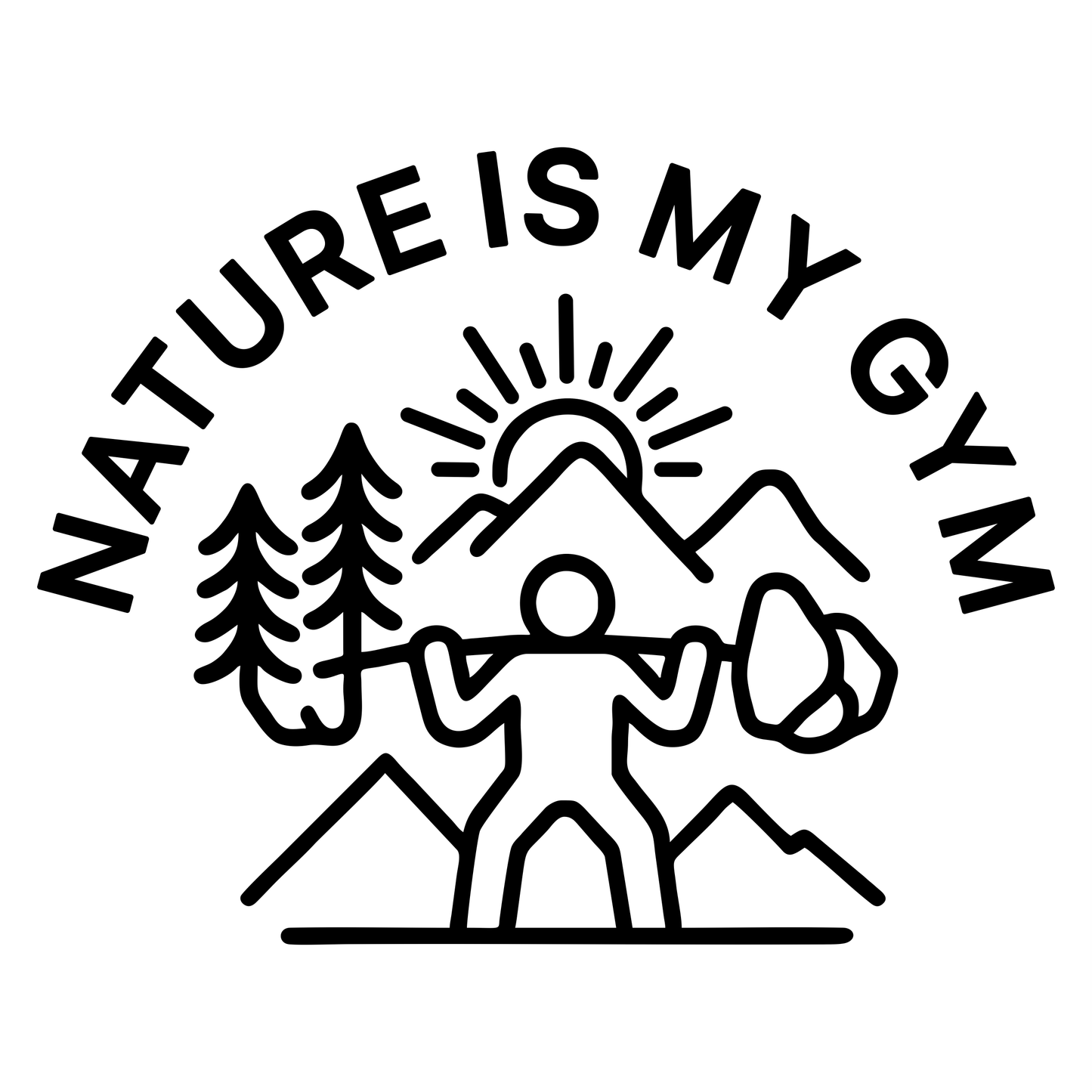 Nature Is My Gym - Digital File - XCS Friendly Digital My Custom Designs PNG