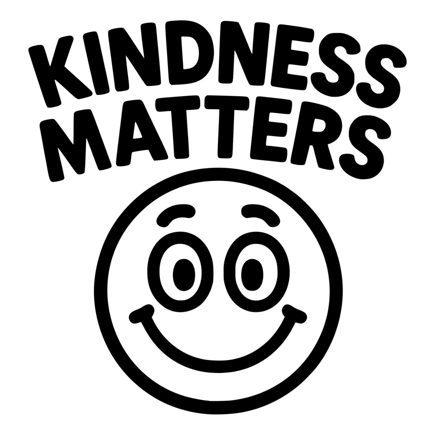 Kindness Matters - Digital File - XCS Friendly Digital My Custom Designs PNG