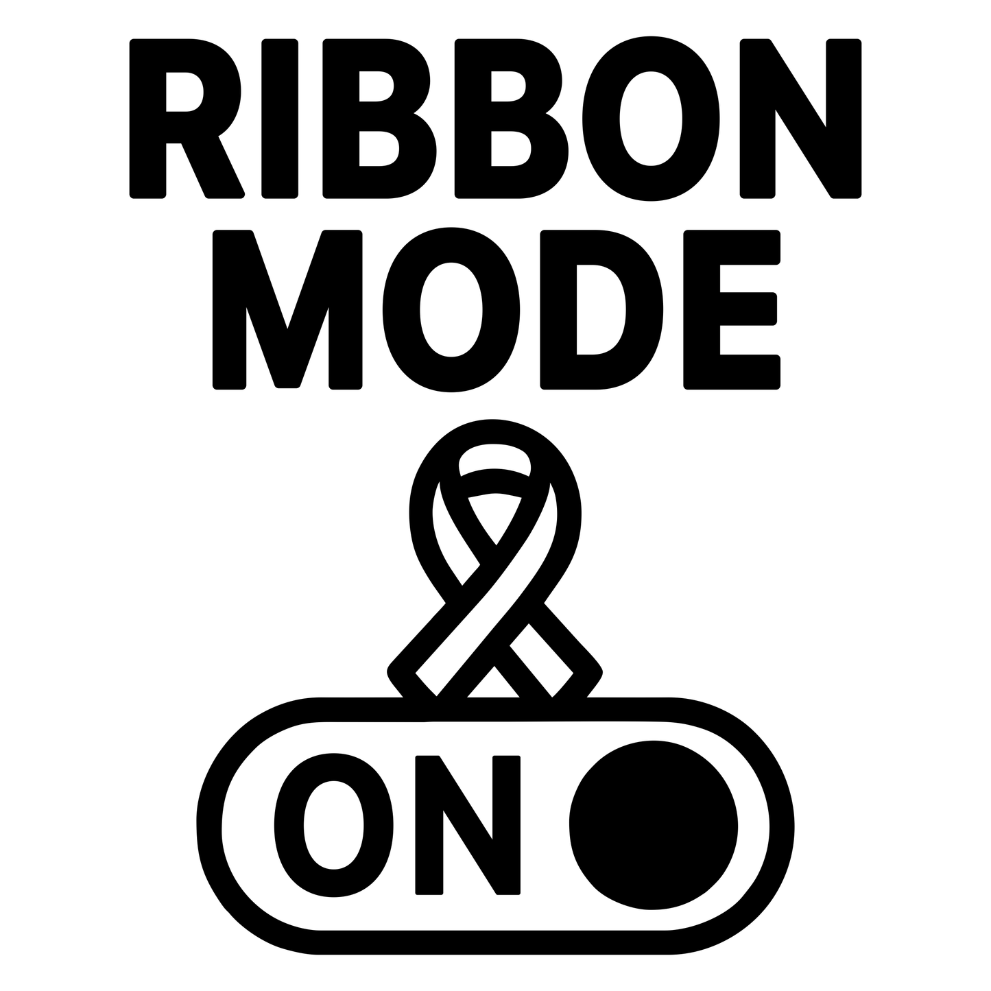 Ribbon Mode On - Digital FIle - XCS Friendly Digital My Custom Designs PNG