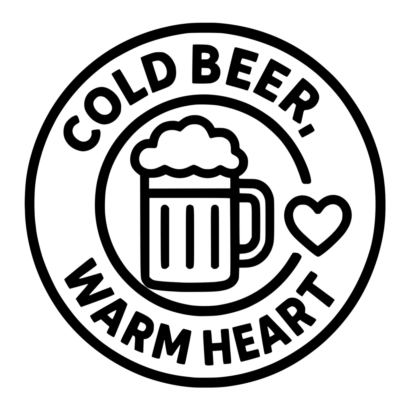 Cold Beer Warm Heart - Digital File - XCS Friendly Tumbler My Custom Designs PNG