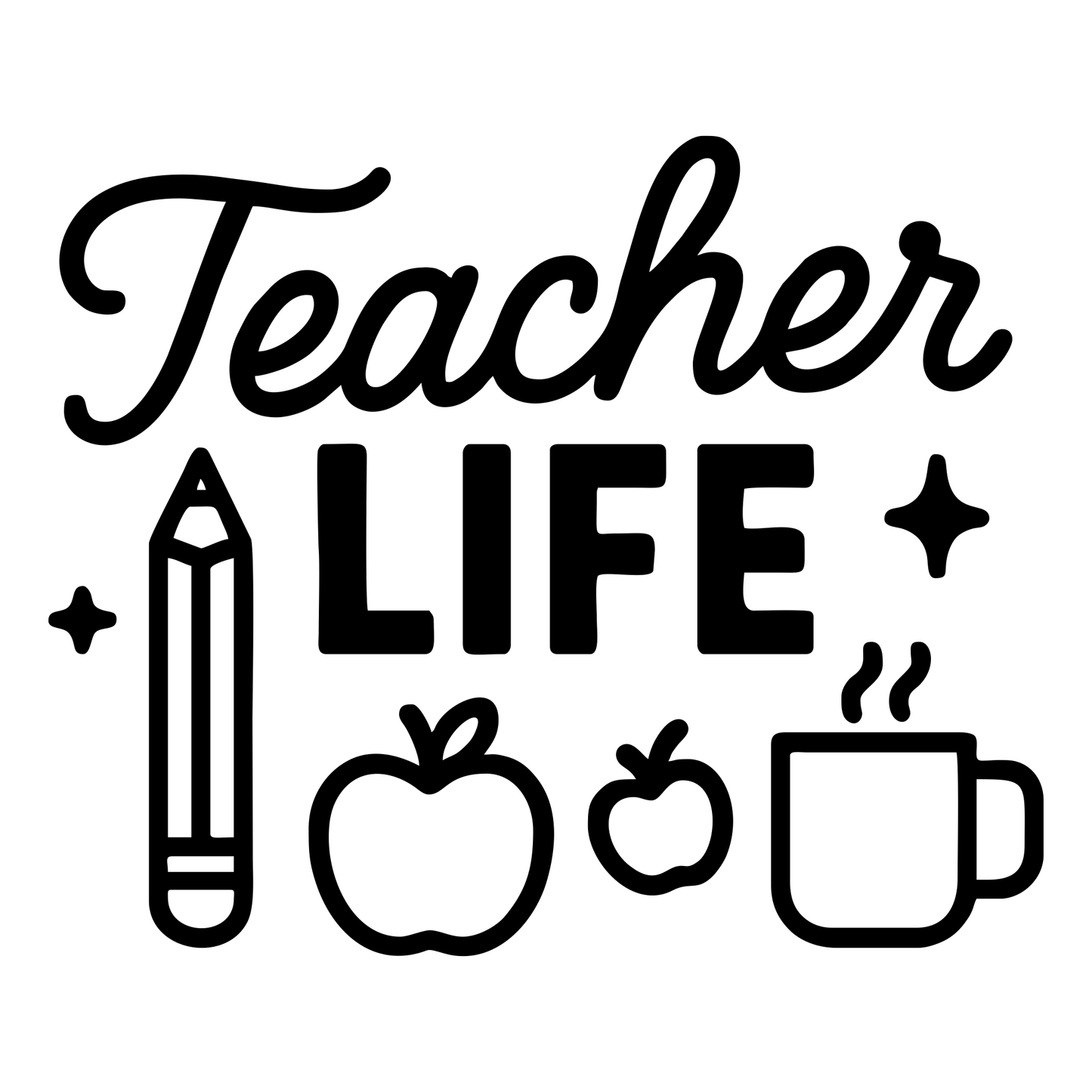 Teacher Life Text - Digital File - XCS Friendly Digital My Custom Designs PNG