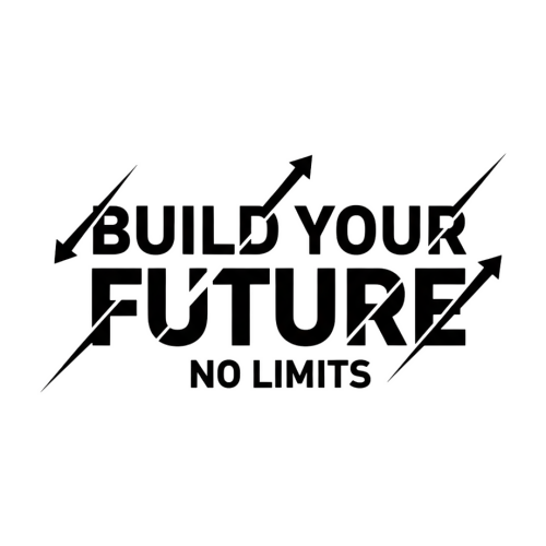 Build Your Future No Limits - Motivational & Lifestyle - T Shirt Designs - Digital File Digital My Custom Designs 300 DPI PNG