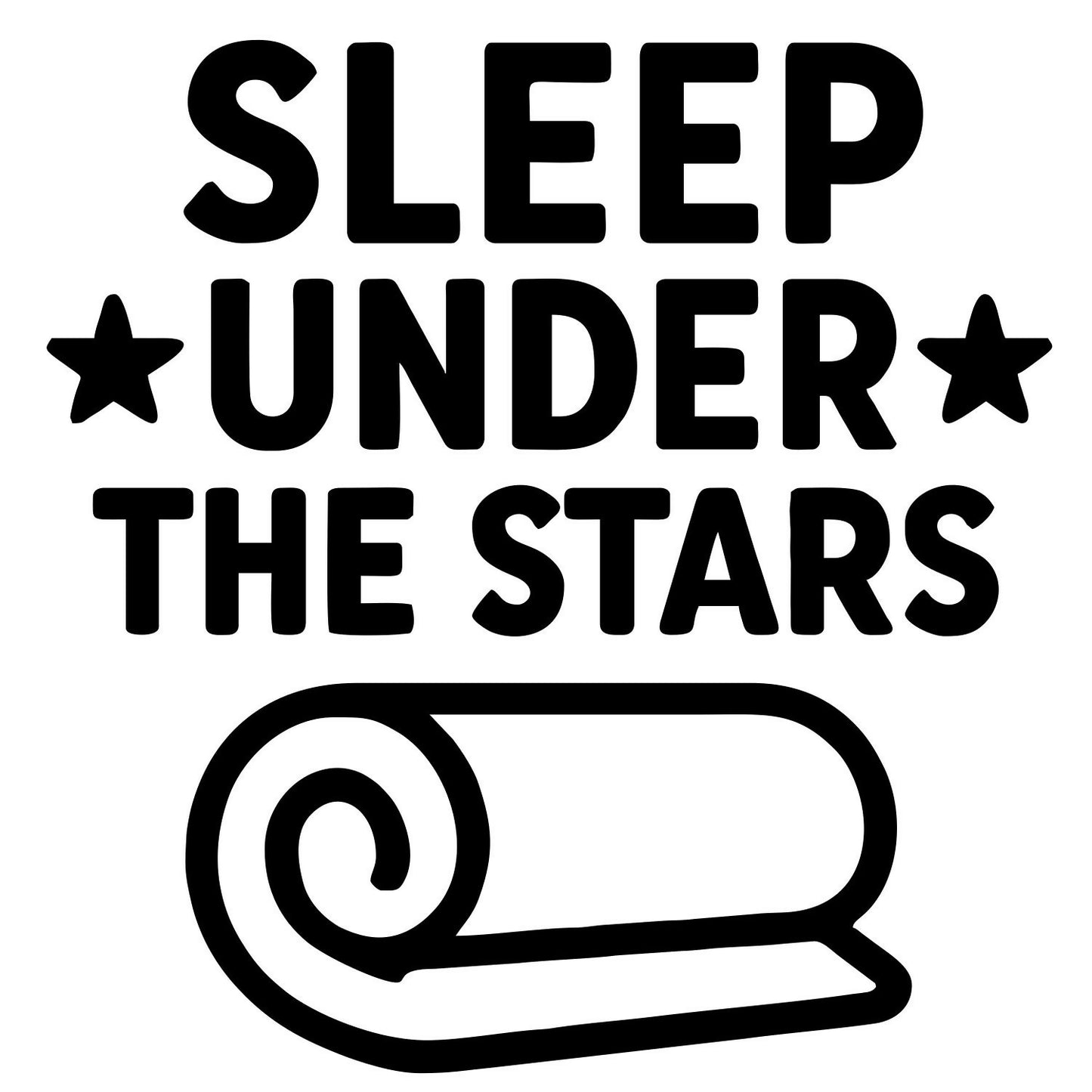 Funny 'Sleep Under Stars' - Digital File - XCS Friendly Digital My Custom Designs PNG