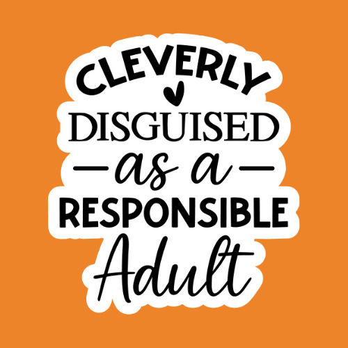 Cleverly Disguised Adulting - Stickers - Digital Files Digital My Custom Designs ZIP File