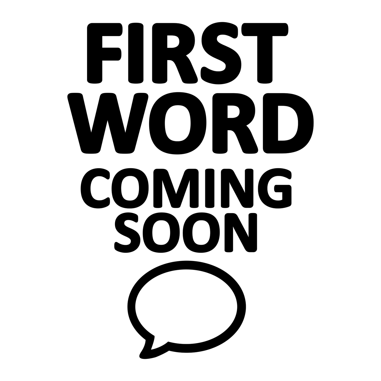 Funny First Word Coming Soon - Digital File - XCS Friendly Tumbler My Custom Designs PDF