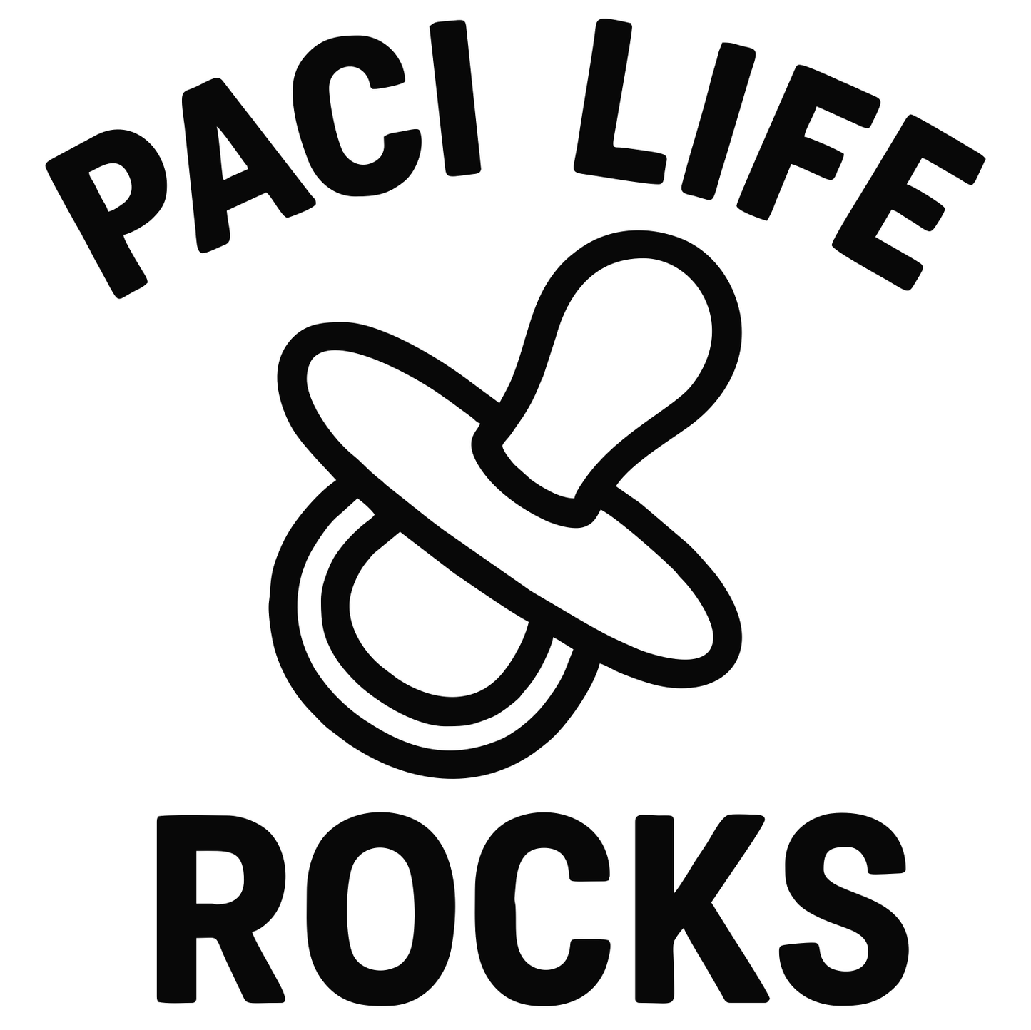 Funny Paci Life Rocks - Digital File - XCS Friendly Tumbler My Custom Designs PNG