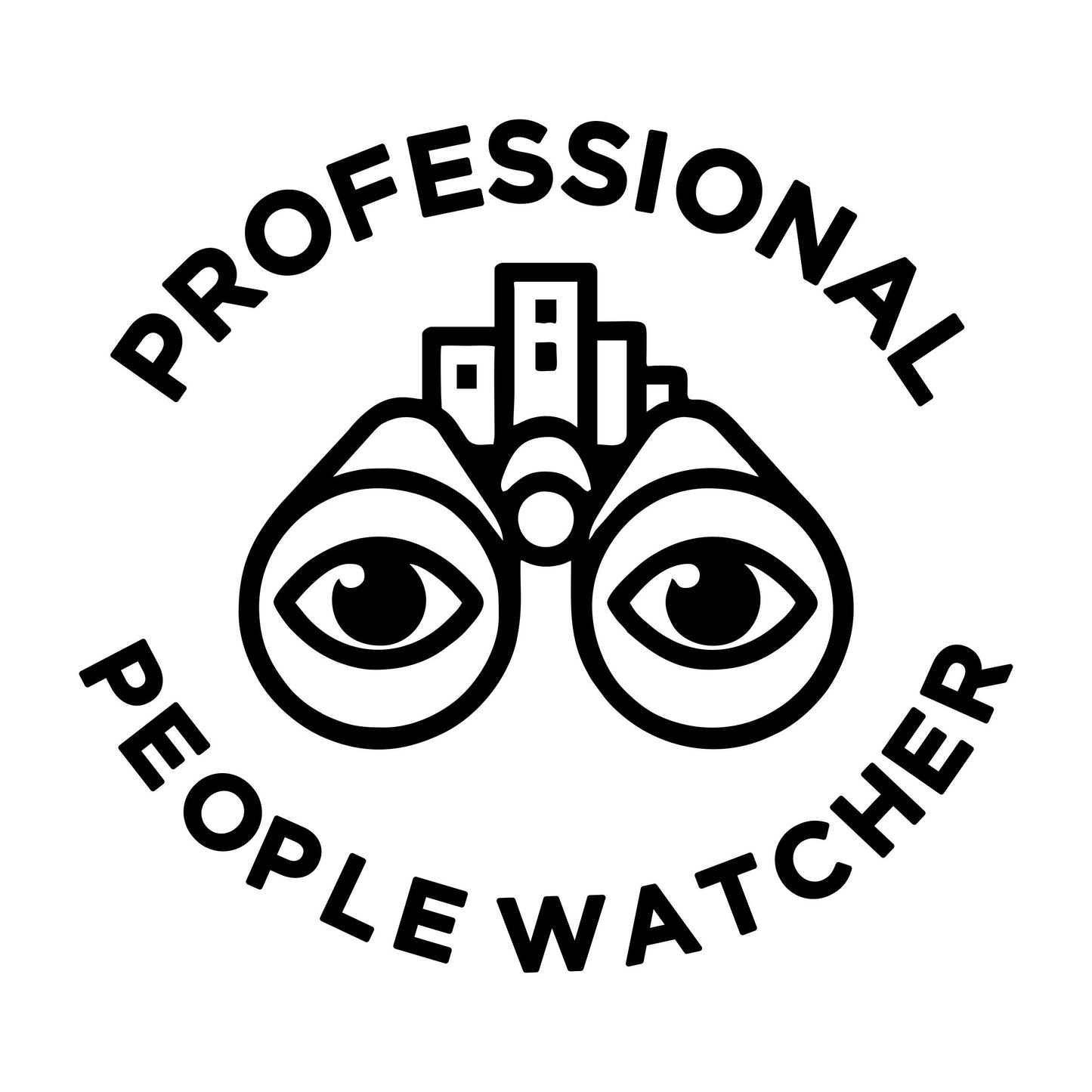 Professional People Watcher - Digital File - XCS Friendly Tumbler My Custom Designs PNG