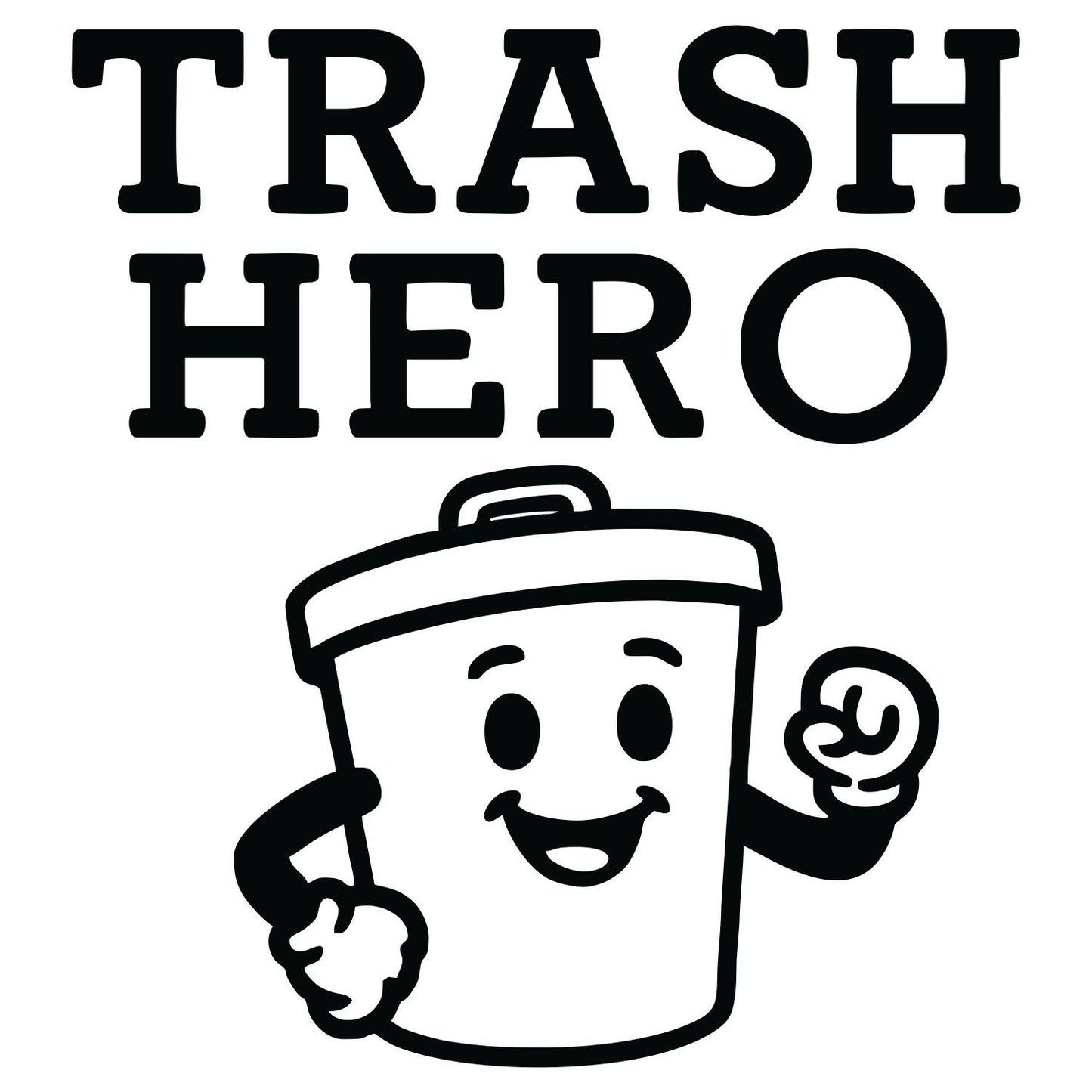 Trash Hero - Digital File - XCS Friendly Digital My Custom Designs PNG