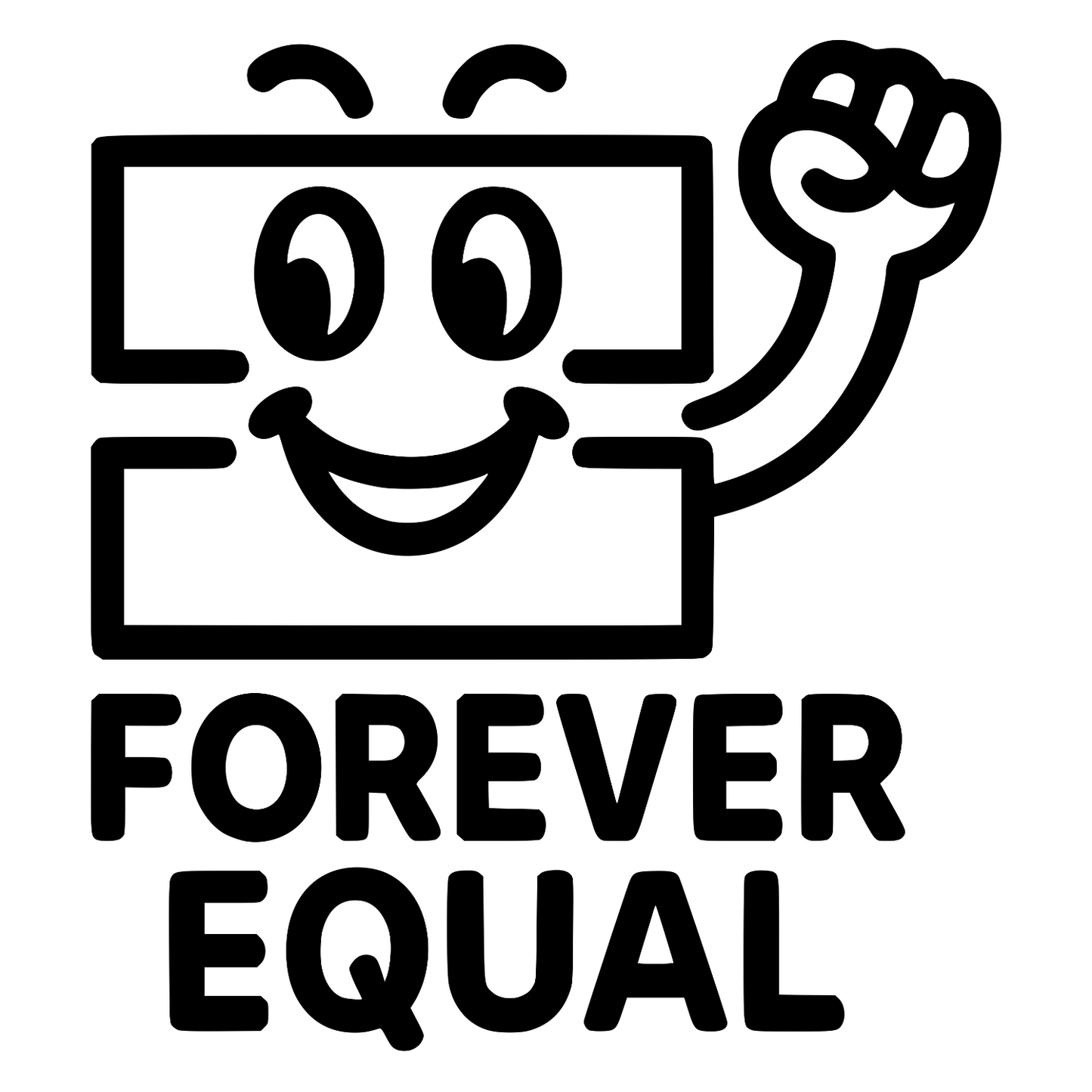 Forever Equal - Digital File - XCS Friendly Digital My Custom Designs PNG