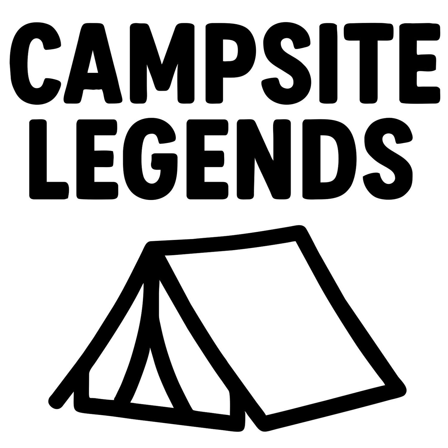 Funny Campsite Legends - Digital File - XCS Friendly Digital My Custom Designs PNG