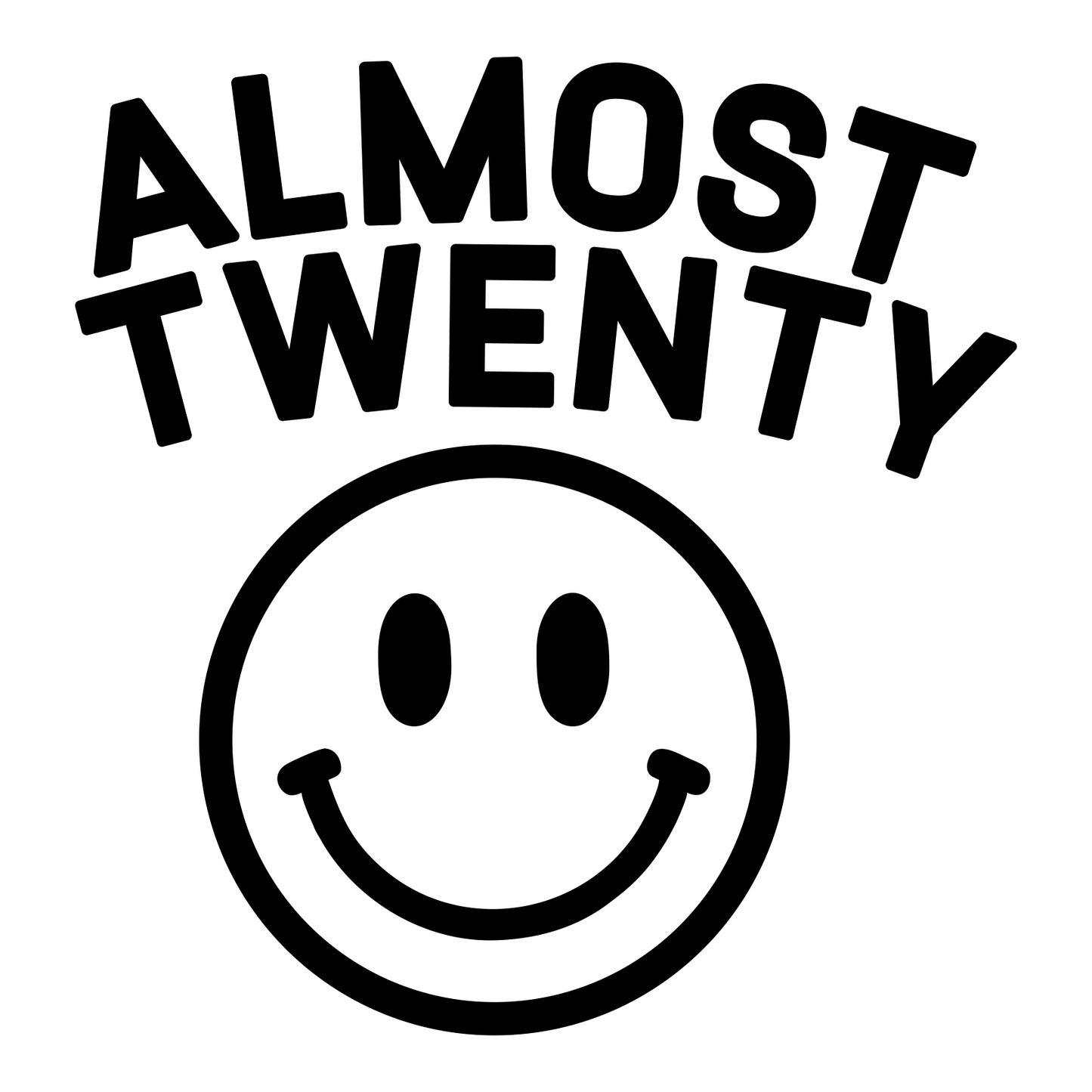 Funny Almost Twenty - Digital File - XCS Friendly Tumbler My Custom Designs PNG