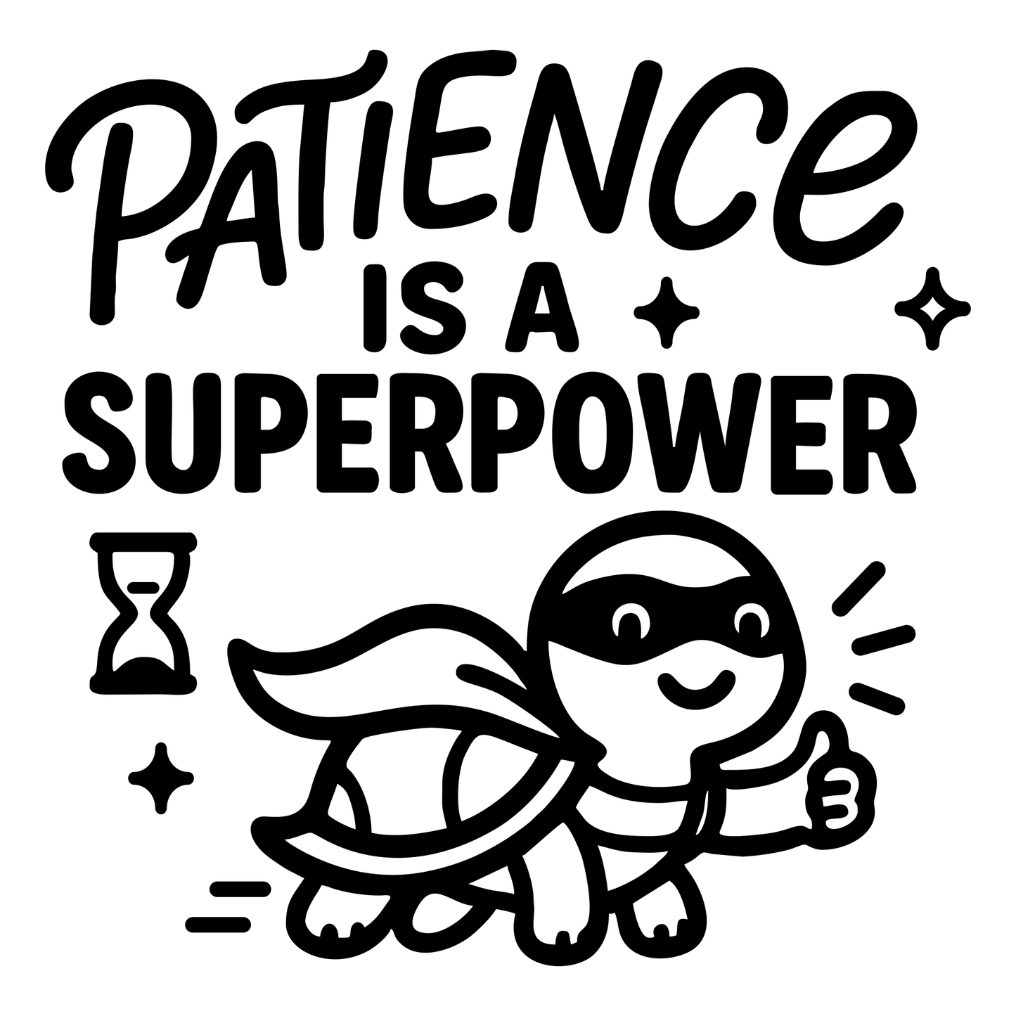 Funny Patience Is A Superpower - Digital File - XCS Friendly Digital My Custom Designs PNG