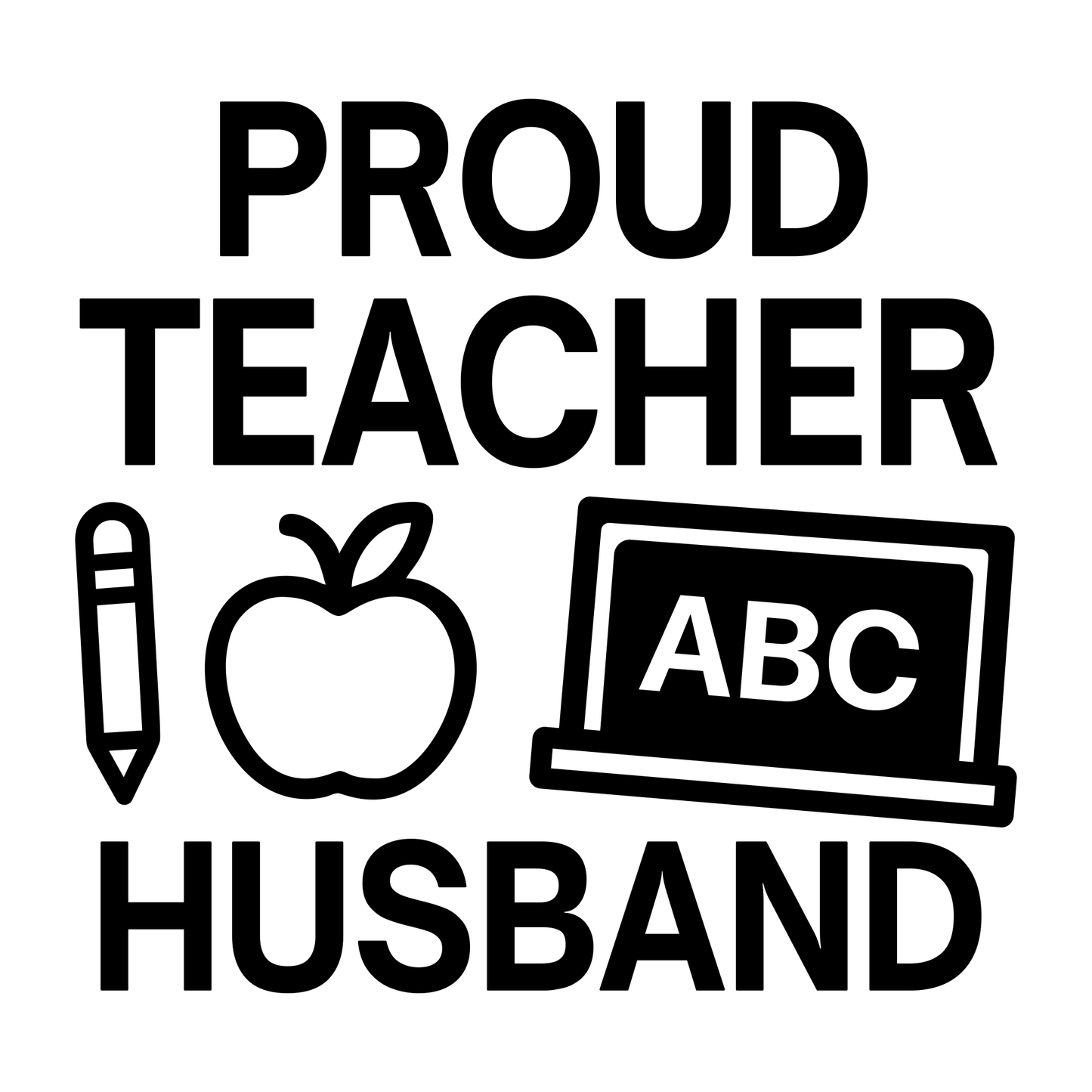Proud Teacher Husband - Digital File - XCS Friendly Tumbler My Custom Designs PNG