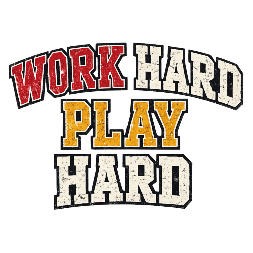 Pop Culture & Fandom - Work Hard, Play Hard - T Shirt Design - Digital File Digital My Custom Designs 300 DPI PNG