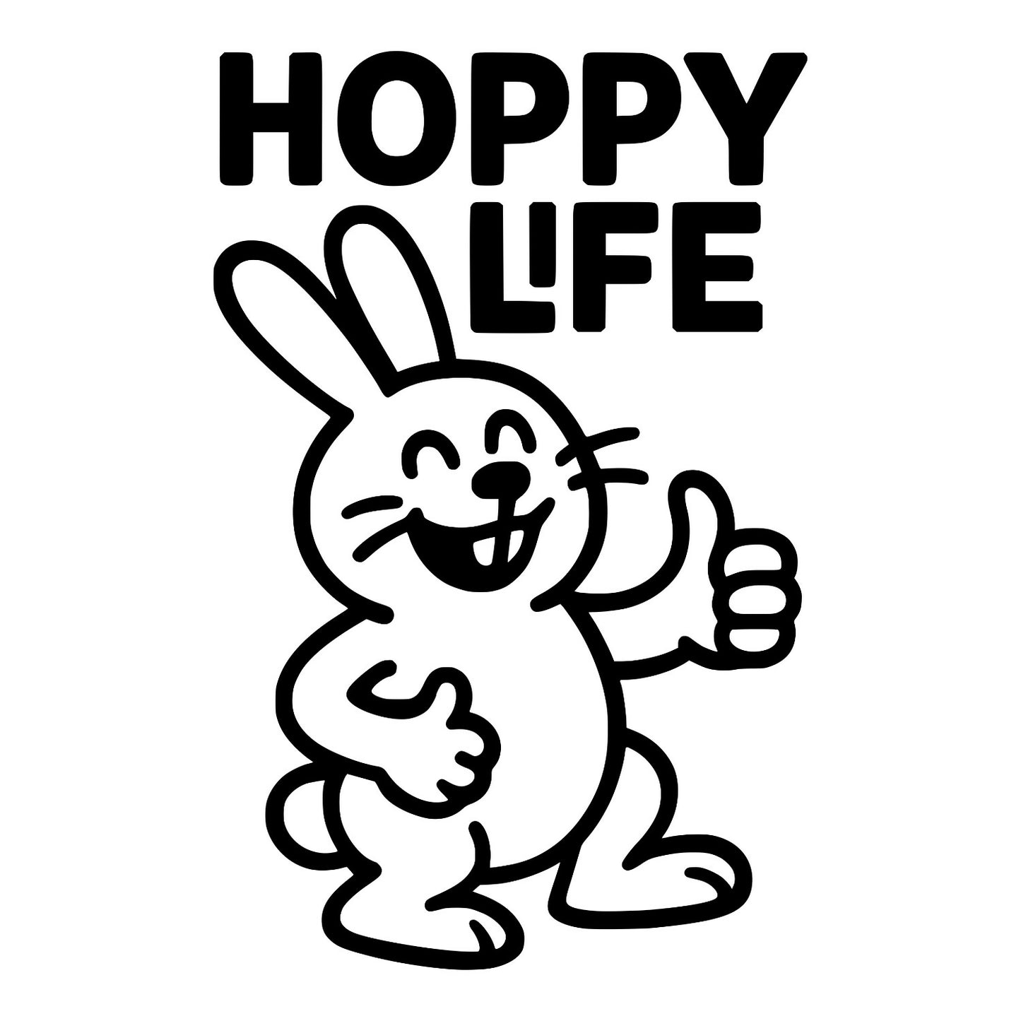 Hoppy Life Funny Design - Digital File - XCS Friendly Tumbler My Custom Designs PNG