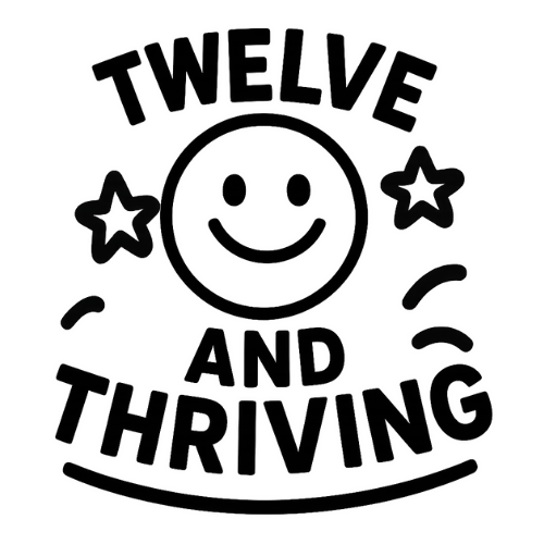 Funny Twelve And Thriving - Digital File - XCS Friendly Tumbler My Custom Designs PNG