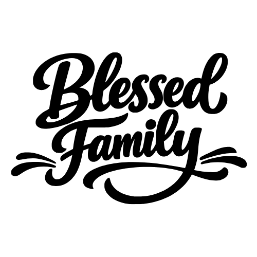 Blessed Family Text - Vector Graphics - Digital File