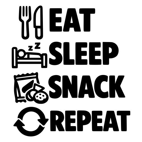Eat Sleep Snack Repeat Design - Digital File - XCS Friendly
