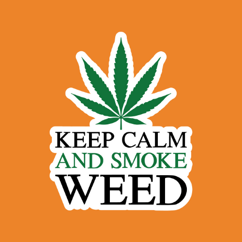 Keep Calm And Smoke Weed - Stickers - Digital Files