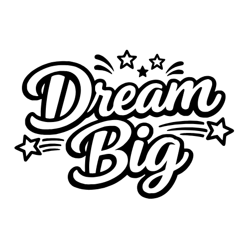 'Dream Big' - Vector Graphics - Digital File Digital My Custom Designs PDF