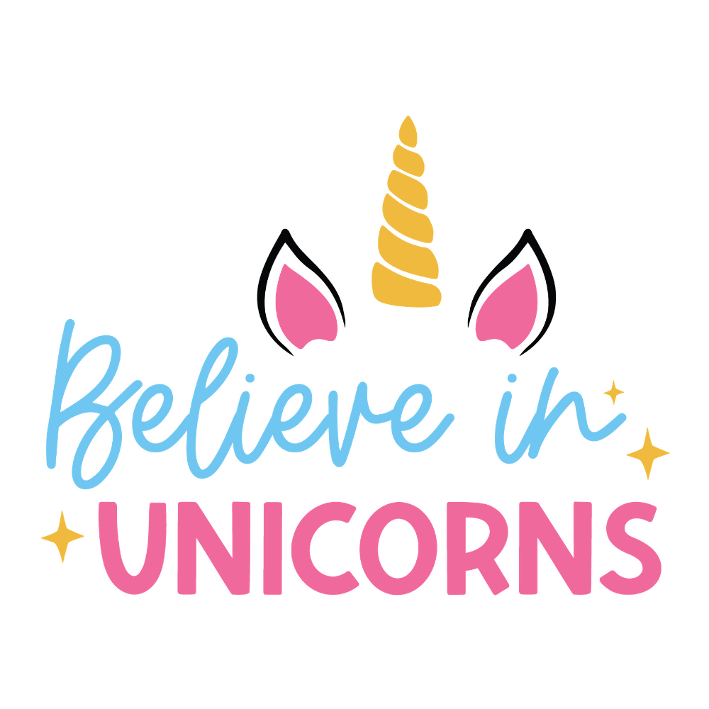 Believe In Unicorns - Unicorn - T Shirt Designs - Digital File Digital My Custom Designs ZIP File