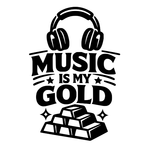 'Music is My Gold' - Digital File - XCS Friendly Digital My Custom Designs PDF
