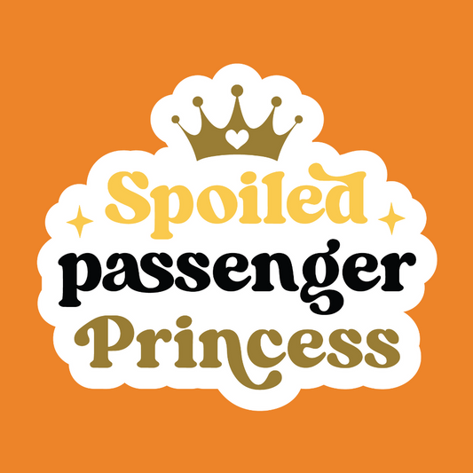 Spoiled Passenger Princess - Princess Stickers - Digital File Digital My Custom Designs ZIP File