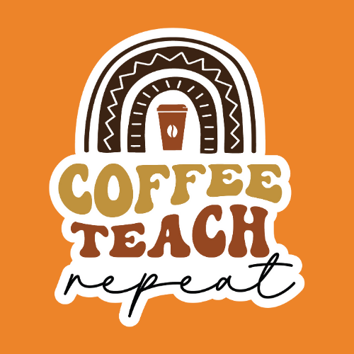 Coffee Teach Repeat - Stickers - Digital File Digital My Custom Designs ZIP File