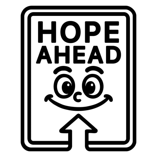 Hope Ahead - Digital File - XCS Friendly Digital My Custom Designs PNG